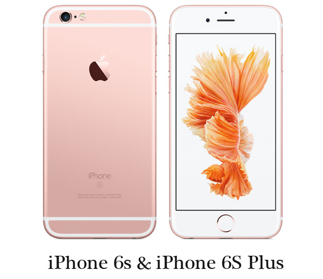 Apple iPhone 6s & iPhone 6S+