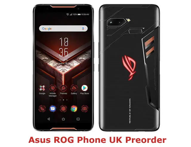 Asus ROG Gaming Phone UK Preorder, Price and Release Date