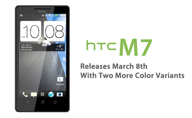 HTC M7 Releases March 8th With Two More Color Variants Priced $799