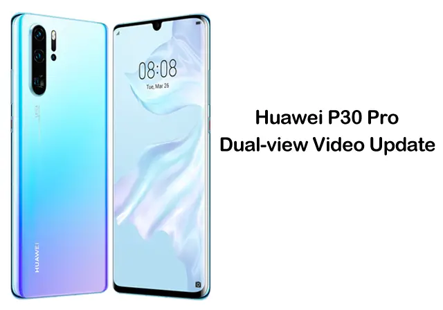 Huawei P30 Pro EMUI 9.1.0.153 update
