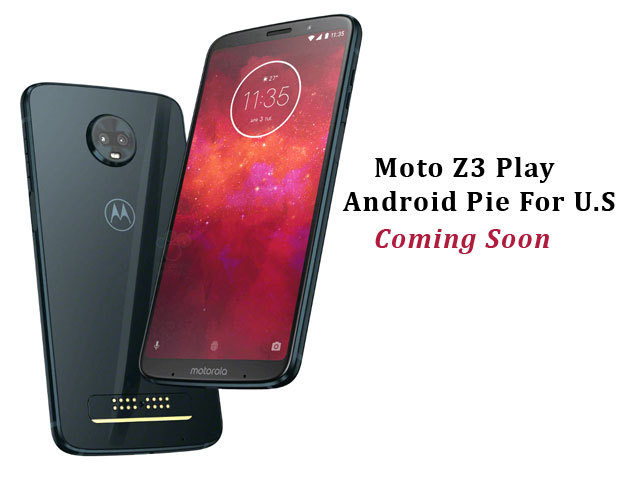 Moto Z3 Play Android Pie Release Notes