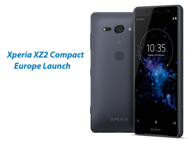 Sony Xperia XZ2 Compact Launch In Europe