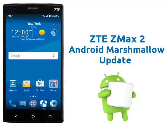 Android Marshmallow Update For ATT ZTE ZMAX 2
